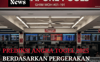 Prediksi Angka Togel 2025 Berdasarkan Pergerakan Pasaran