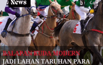 Balapan Kuda Modern Jadi Lahan Taruhan Para Sultan